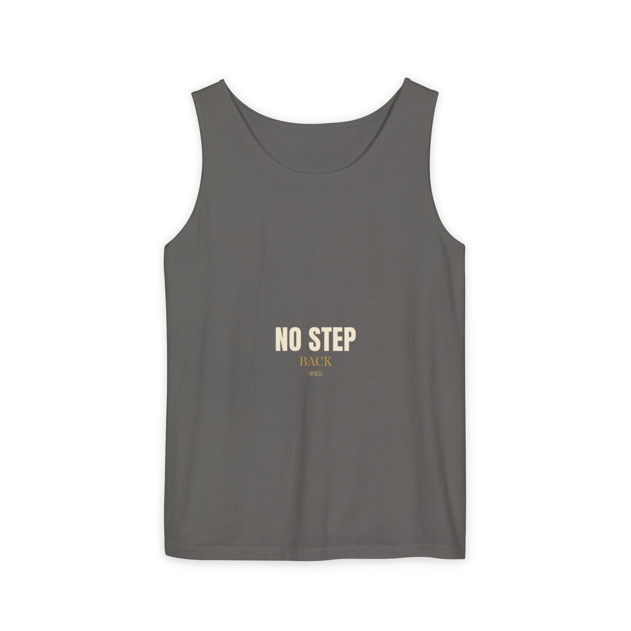 NO STEP BACK Garment-Dyed Tank Top Tank Top - Infidel.me Patriotic Apparel