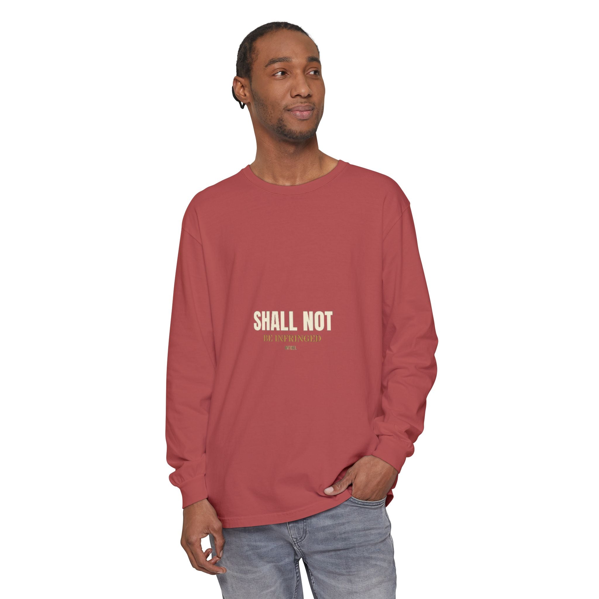 SHALL NOT BE Comfort Colors Long Sleeve — Comfort Colors long sleeve tee, garment-dyed, relaxed fit