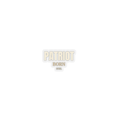 PATRIOT Sticker — Premium vinyl sticker, weatherproof, 2" to 6"