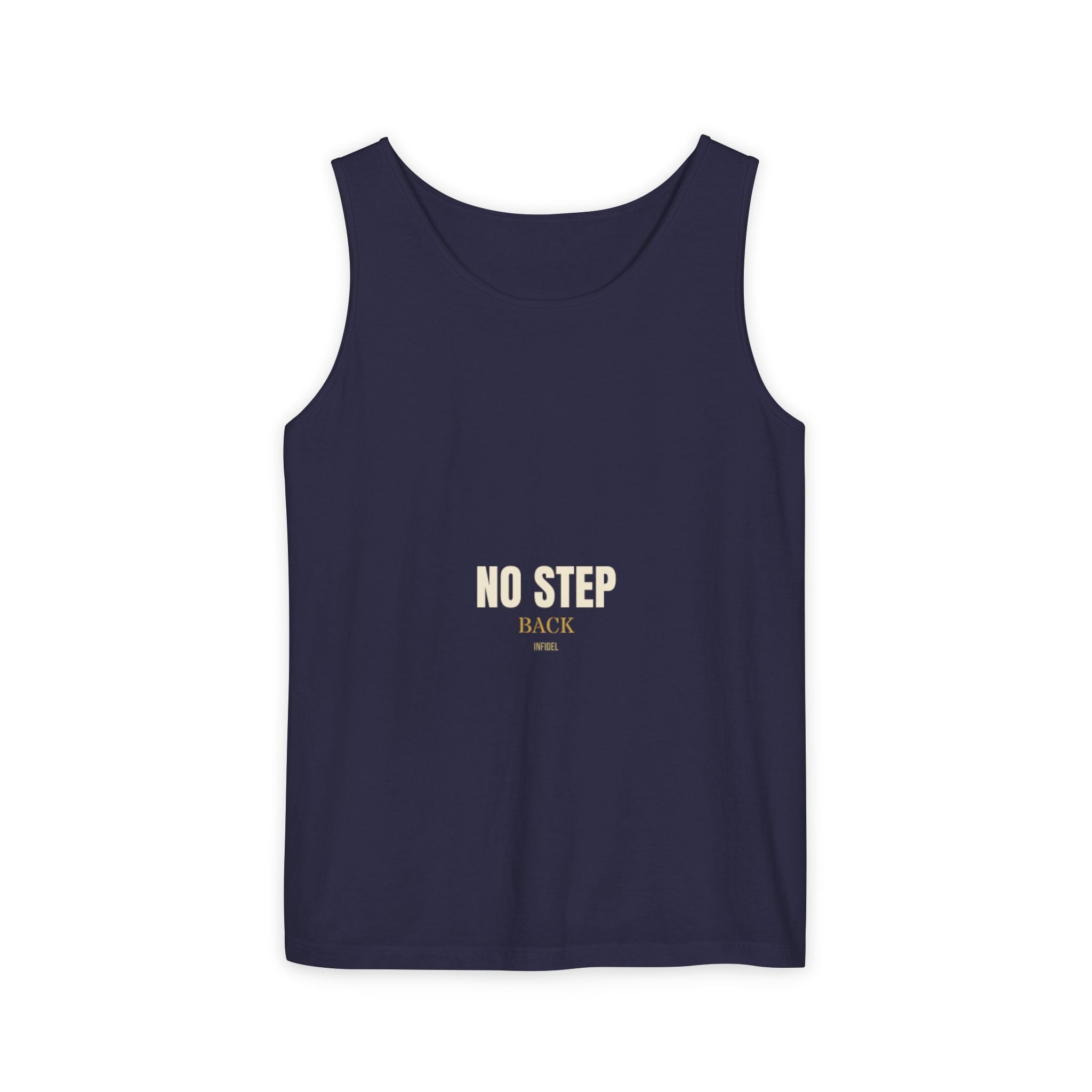 NO STEP BACK Garment-Dyed Tank Top Tank Top - Infidel.me Patriotic Apparel