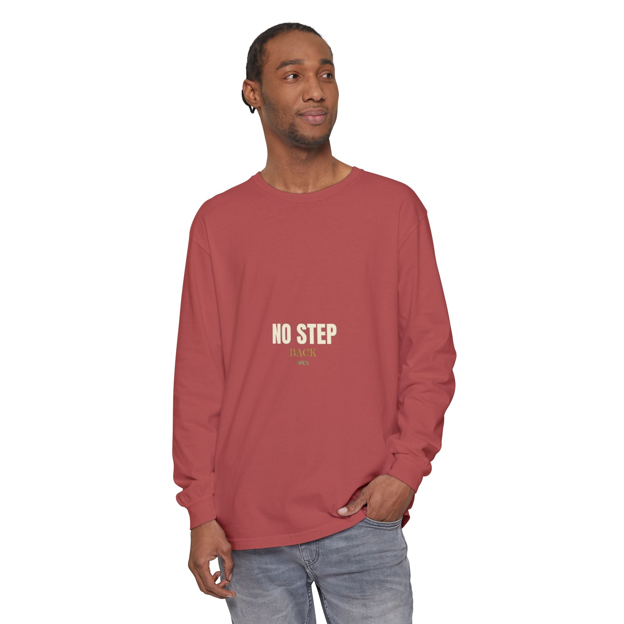 NO STEP BACK Comfort Colors Long Sleeve — Comfort Colors long sleeve tee, garment-dyed, relaxed fit