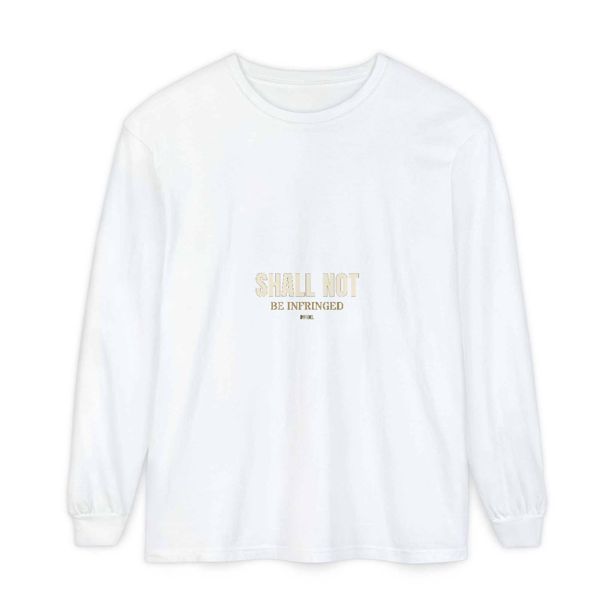 SHALL NOT BE Comfort Colors Long Sleeve — Comfort Colors long sleeve tee, garment-dyed, relaxed fit