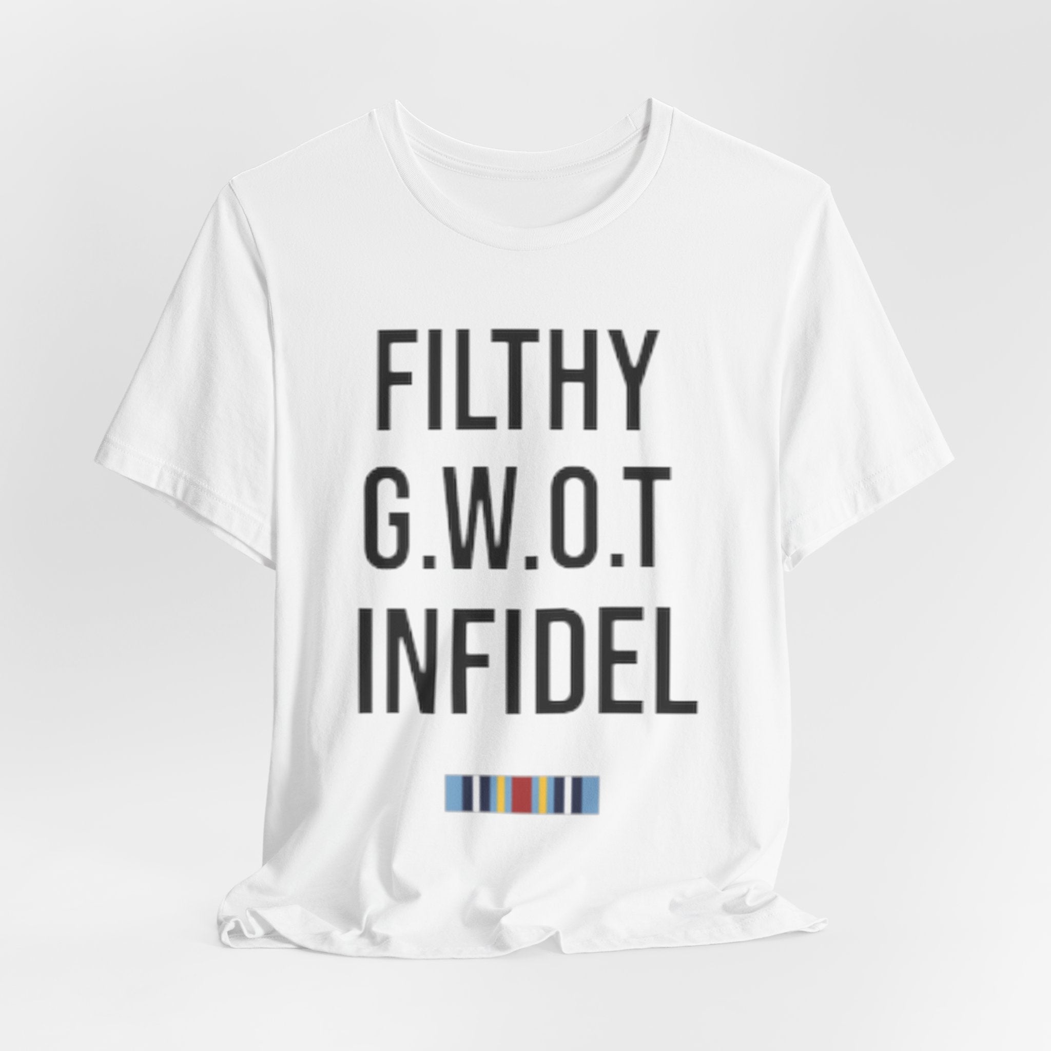 Filthily GWOT Infidel T-Shirt