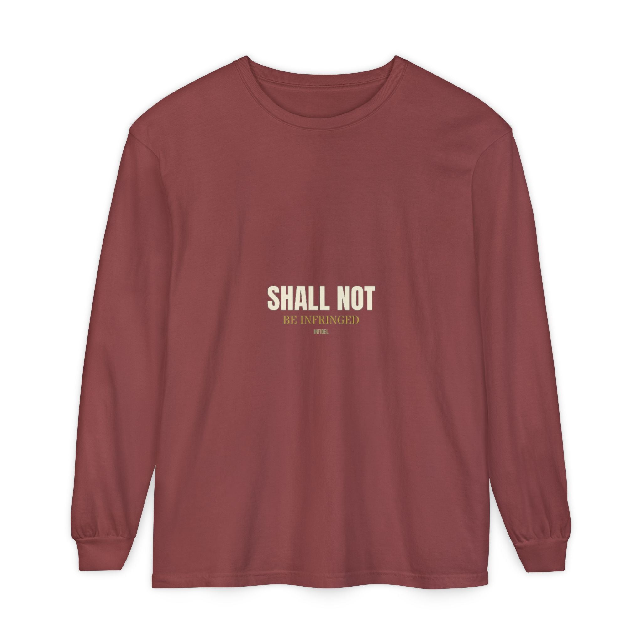 SHALL NOT BE Comfort Colors Long Sleeve — Comfort Colors long sleeve tee, garment-dyed, relaxed fit