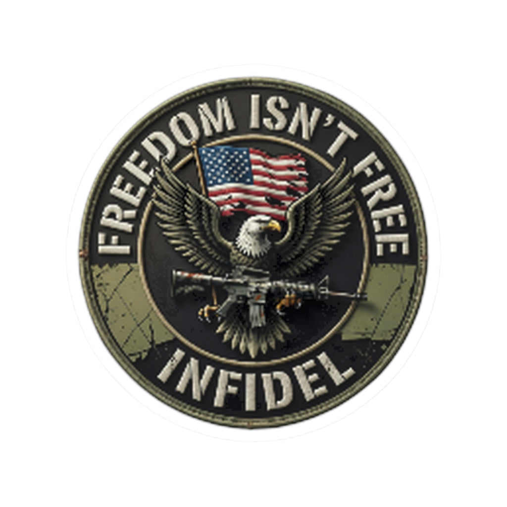 Freedom Isn't Free Sticker