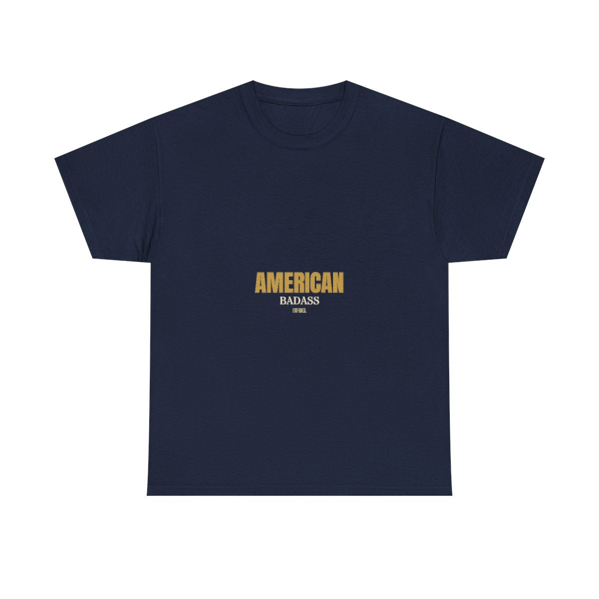 AMERICAN BADASS - American Patriotic T-Shirt on Navy